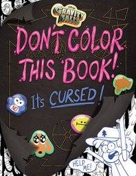 GRAVITY FALLS DONT COLOR THIS BOOK
