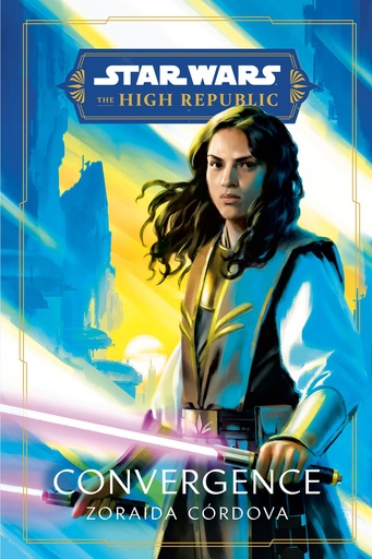 STAR WARS HIGH REPUBLIC NOVEL CONVERGENCE