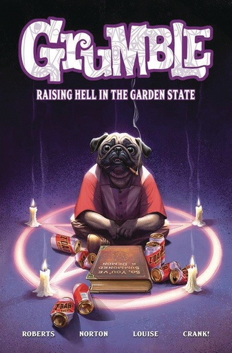 GRUMBLE 02 RAISING HELL IN GARDEN STATE