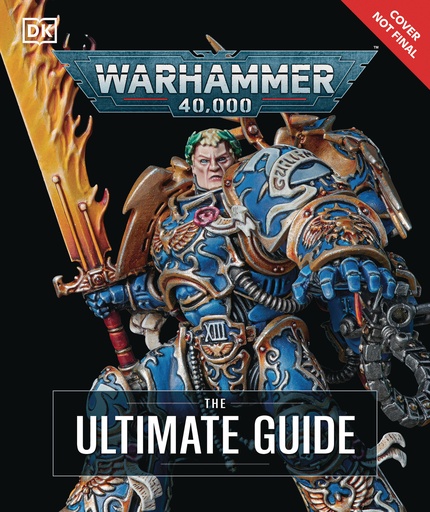 WARHAMMER 40 000 THE ULTIMATE GUIDE