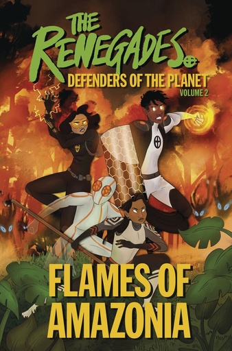 RENEGADES 02 FLAMES OF AMAZONIA
