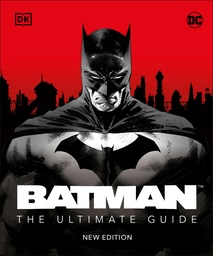 BATMAN THE ULTIMATE GUIDE NEW ED HC