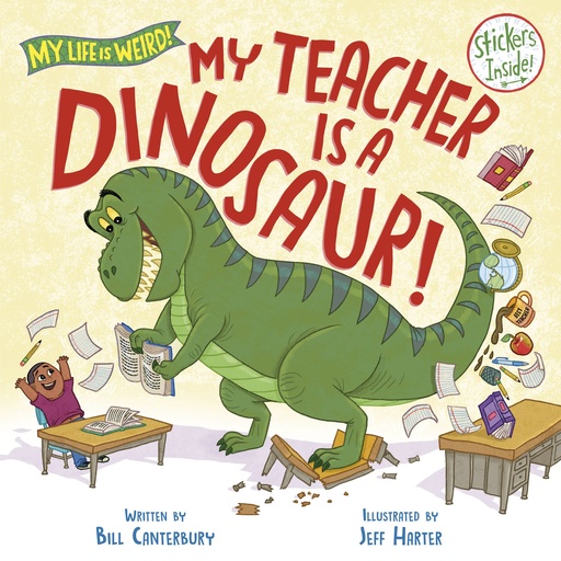 MY TEACHER IS A DINOSAUR