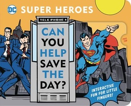 DC SUPER HEROES CAN YOU HELP SAVE DAY BOARD BOOK