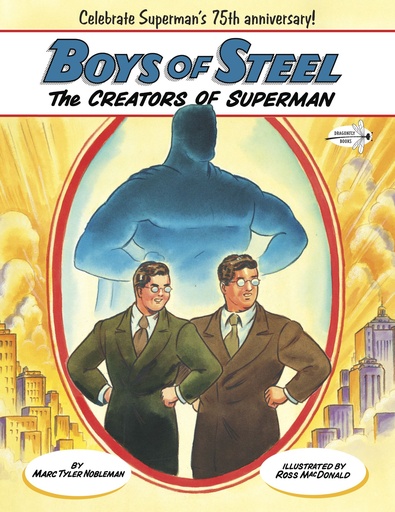 BOYS OF STEEL THE CREATORS OF SUPERMAN YR