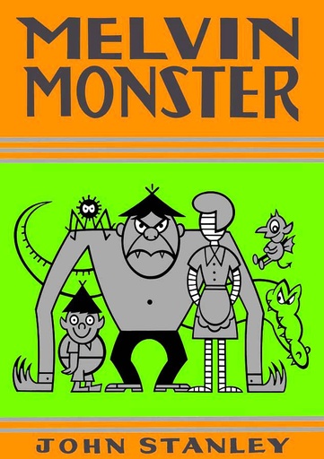 JOHN STANLEY MELVIN MONSTER 03 HC