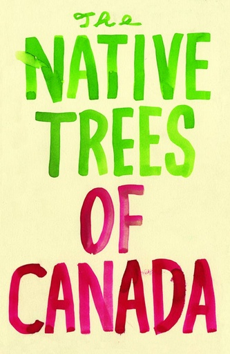 THE NATIVE TREES OF CANADA