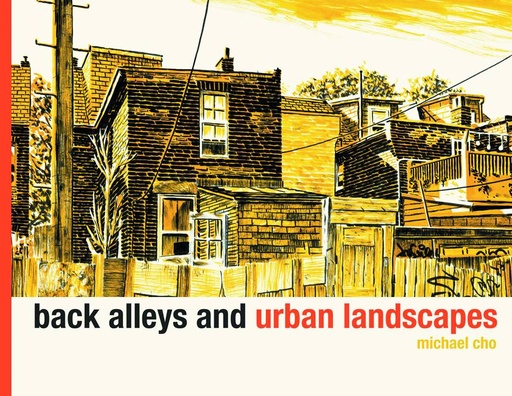 BACK ALLEYS AND URBAN LANDSCAPES