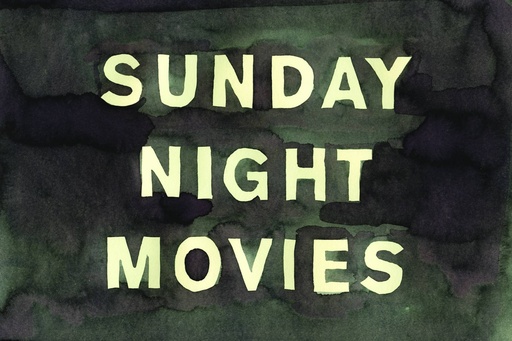 SUNDAY NIGHT MOVIES