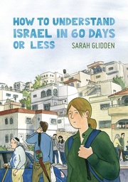 HOW TO UNDERSTAND ISRAEL IN 60 DAYS OR LESS D&Q ED