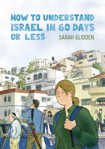 HOW TO UNDERSTAND ISRAEL IN 60 DAYS OR LESS D&Q ED
