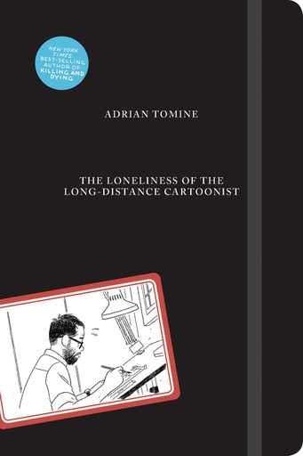 LONELINESS OF LONG-DISTANCE CARTOONIST HC TOMINE