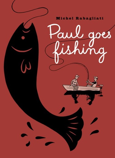 PAUL GOES FISHING