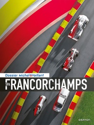 Dossier Michel Vaillant Spa Franchorchamps