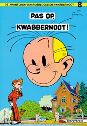 Robbedoes en Kwabbernoot 008 Pas Op, Kwabbernoot