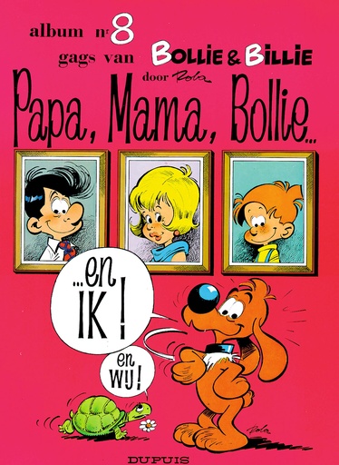 Bollie en Billie 08 Papa, Mama, Bollie En Ik !