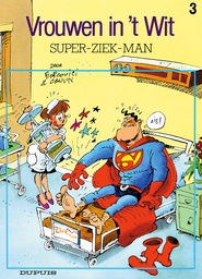 Vrouwen in 't Wit 003 Super-Ziek-Man