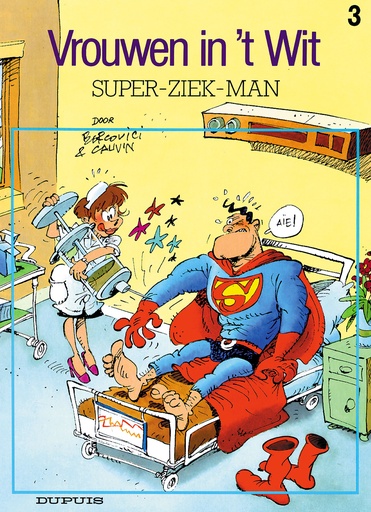 Vrouwen in 't Wit 003 Super-Ziek-Man