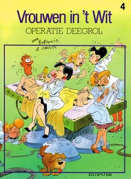 Vrouwen in 't Wit 004 Operatie Deegrol