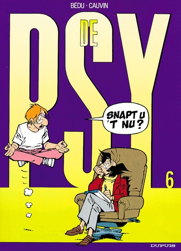 De Psy 006 Snapt U't Nu ?