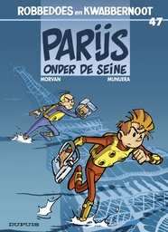 Robbedoes en Kwabbernoot 047 Parijs Onder De Seine