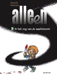 Alleen 05 In Het Oog Van De Maalstroom