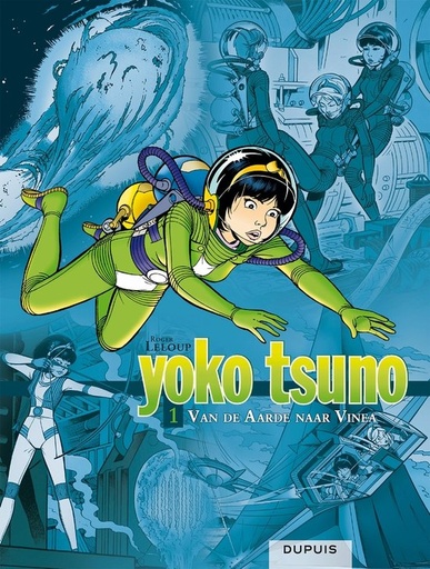 Yoko Tsuno Integraal 1 Van de Aarde naar Vinea