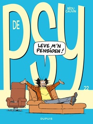 De Psy 22 leve m'n pensioen !