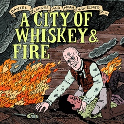 A CITY OF WHISKEY & FIRE ONE SHOT