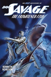 DOC SAVAGE WILD ADV FRIGHTENED FISH