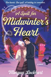 A SPELL FOR MIDWINTER S HEART