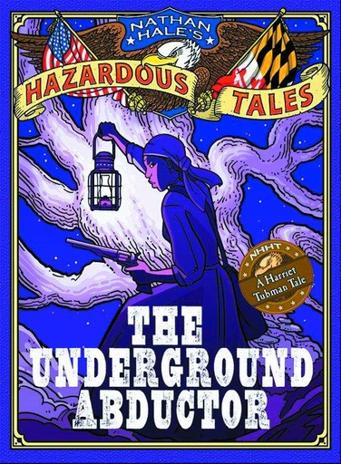 NATHAN HALES HAZARDOUS TALES HC 05 UNDERGROUND ABDUCTOR