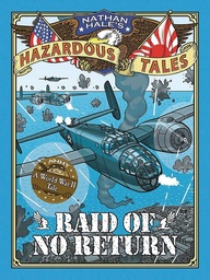 NATHAN HALES HAZARDOUS TALES HC 07 RAID OF NO RETURN