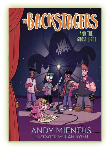 BACKSTAGERS ILLUS HC NOVEL 01 BACKSTAGERS & GHOST LIGHT