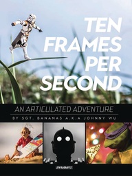 TEN FRAMES PER SECOND ARTICULATED ADVENTURE HC WU SGN ED