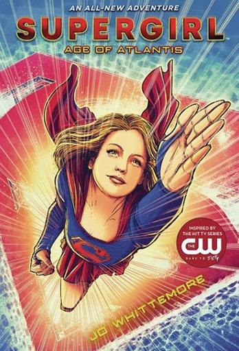 SUPERGIRL YA NOVEL 01 AGE OF ATLANTIS