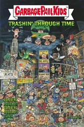 GARBAGE PAIL KIDS THROUGH TIME HC