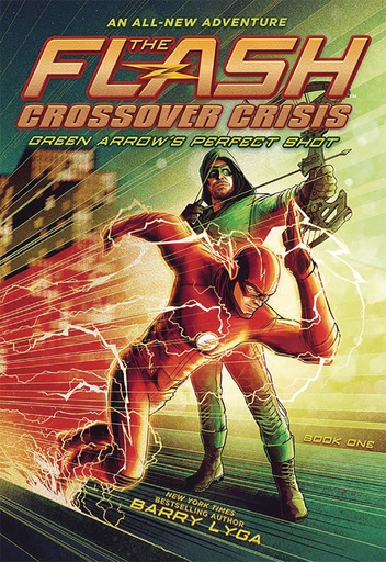 FLASH CROSSOVER CRISIS 01 GFREEN ARROWS PERFECT SHOT