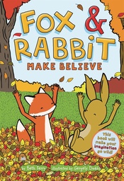 FOX & RABBIT YR 02 MAKE BELIEVE