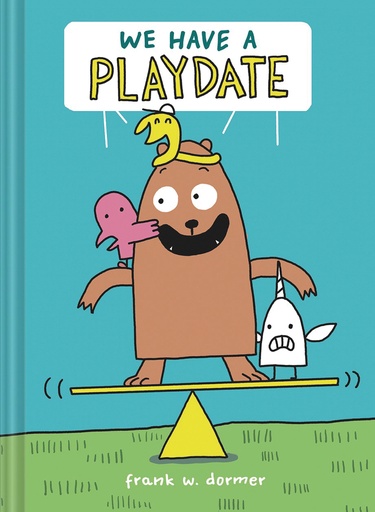 WE HAVE A PLAYDATE