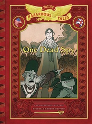 NATHAN HALES HAZARDOUS TALES BIGGER BADDER ONE DEAD SPY