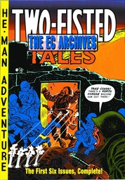 EC ARCHIVES TWO-FISTED TALES HC 02