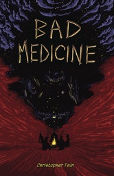 BAD MEDICINE