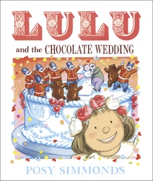 LULU AND THE CHOCOLATE WEDDING
