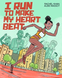 I RUN TO MAKE MY HEART BEAT