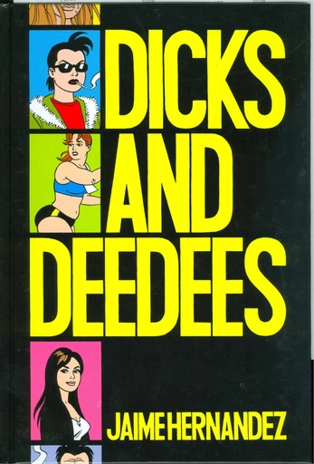 LOVE & ROCKETS DICKS & DEEDEES HC