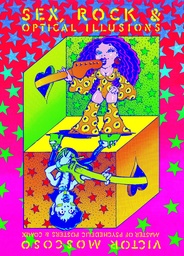 SEX ROCK & OPTICAL ILLUSIONS HC