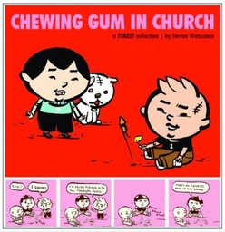 CHEWING GUM IN CHURCH A YIKES COLLECTION