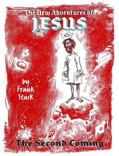 NEW ADVENTURES OF JESUS THE SECOND COMING
