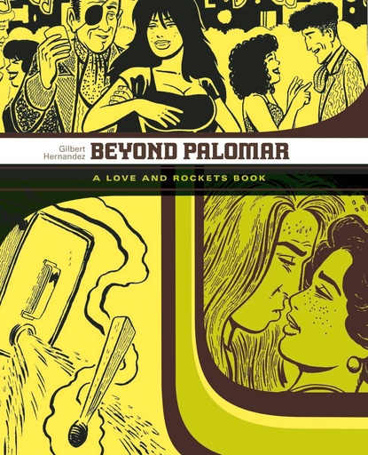 LOVE & ROCKETS LIBRARY 06 GILBERT 03 BEYOND PALOMAR